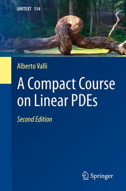 A Compact Course on Linear PDEs A Compact Course on Linear PDEs