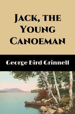 Jack, the Young Canoeman (Illustrated)