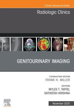 Genitourinary Imaging, An Issue of Radiologic Clinics of North America