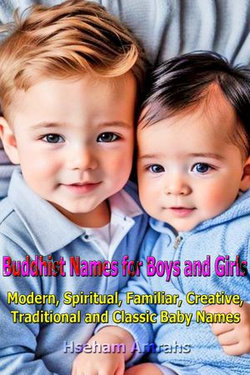 Buddhist Names for Boys and Girls Buddhist Names for Boys and Girls