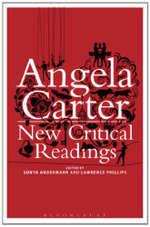 Angela Carter: New Critical Readings