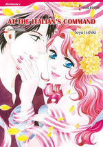 At the Italian's Command (Harlequin Comics)