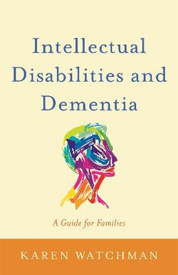 Intellectual Disabilities and Dementia Intellectual Disabilities and Dementia