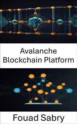 Avalanche Blockchain Platform