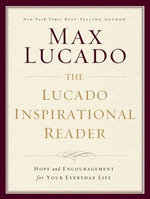 The Lucado Inspirational Reader