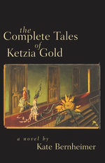 The Complete Tales of Ketzia Gold