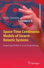 Space-Time Continuous Models of Swarm Robotic Systems