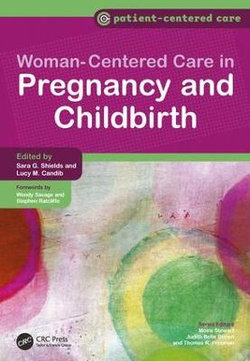 Women-Centered Care in Pregnancy and Childbirth