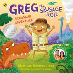 Greg the Sausage Roll: Dinosaur Adventure