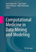 Computational Medicine in Data Mining and Modeling