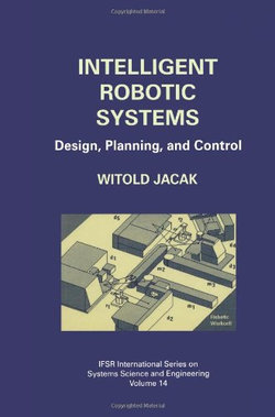 Intelligent Robotic Systems