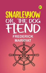 Snarleyyow or, The Dog Fiend