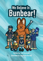 We Believe in Bunbear