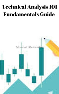 Technical Analysis 101 Fundamentals Guide