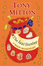 The Seal Hunter: A Magic Beans Story The Seal Hunter: A Magic Beans Story
