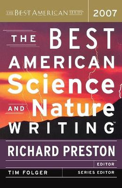 The Best American Science and Nature Writing 2007 2007