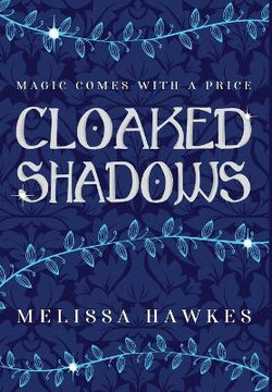 Cloaked Shadows