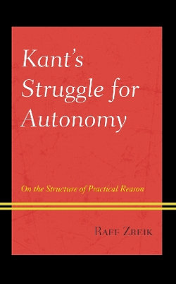 Kant's Struggle for Autonomy Kant's Struggle for Autonomy