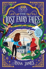 Pages and Co. : the Lost Fairy Tales Pages and Co. : the Lost Fairy Tales