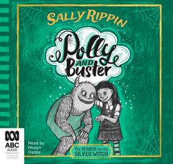 Polly and Buster : The Search For The Silver Witch