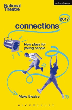 National Theatre Connections 2017 National Theatre Connections 2017
