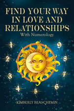 Find Your Way in Love and Relationships with Numerology