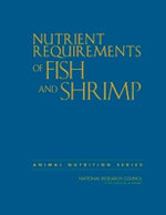 Nutrient Requirements of Fish and Shrimp