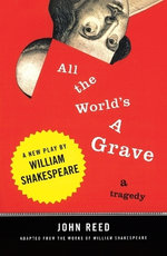 All the World's a Grave