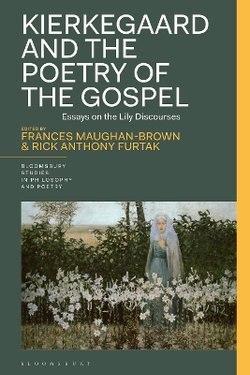 Kierkegaard and the Poetry of the Gospel Kierkegaard and the Poetry of the Gospel