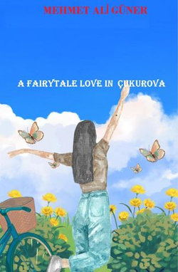 A Fairytale Love in Çukurova