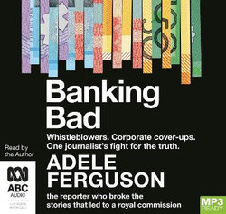 Banking Bad: How Corporate Greed and Broken Governance Failed Australia