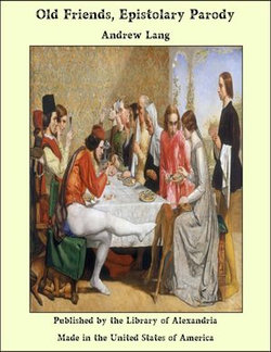 Old Friends, Epistolary Parody