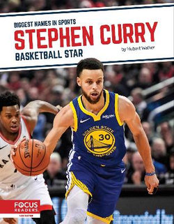 Stephen Curry: Basketball Star Stephen Curry: Basketball Star