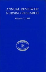 Annual Review of Nursing Research, Volume 17, 1999