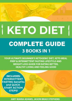 Keto Diet Complete Guide: 3 Books in 1