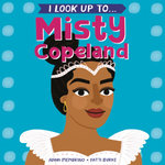 I Look Up To...Misty Copeland