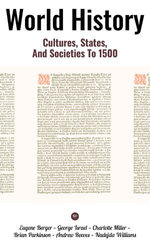 World History: Cultures, States, and Societies to 1500