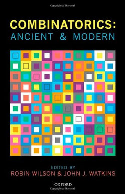Combinatorics: Ancient & Modern