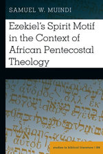 Ezekiel’s Spirit Motif in the Context of African Pentecostal Theology