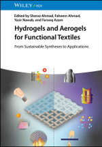 Hydrogels and Aerogels for Functional Textiles