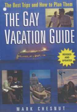 The Gay Vacation Guide