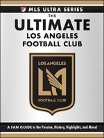 The Ultimate Los Angeles Football Club