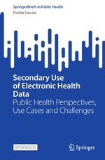 Secondary Use of Electronic Health Data