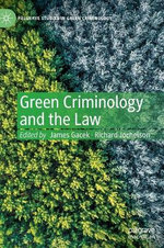 Green Criminology and the Law Green Criminology and the Law