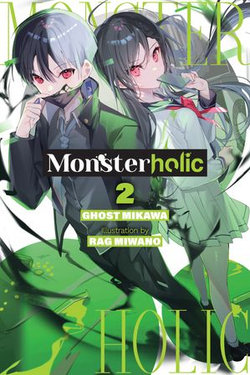 Monsterholic, Vol. 2 (novel) Monsterholic, Vol. 2 (novel)