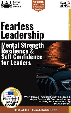 Fearless Leadership – Mental Strength, Resilience, & Self-Confidence for Leaders