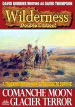 Wilderness Double Edition 26: Comanche Moon / Glacier Terror