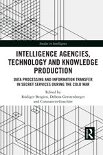 Intelligence Agencies, Technology and Knowledge Production