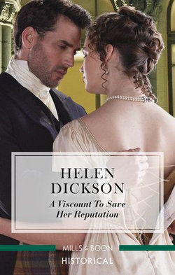 A Viscount to Save Her Reputation