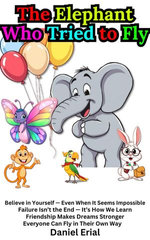 The Elephant Who Tried to Fly